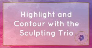 highlight and contour with sculpting trio