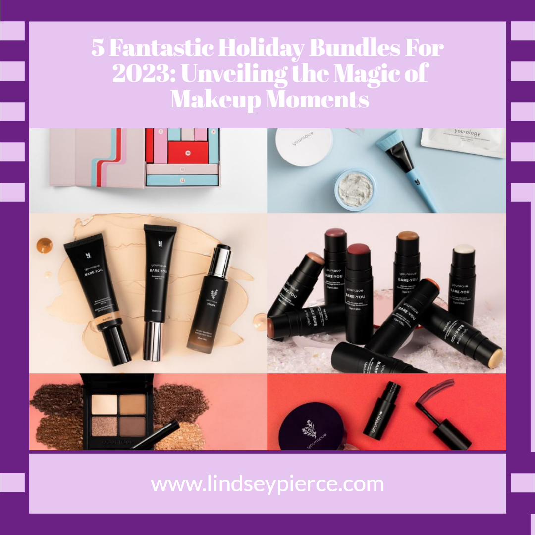5 Fantastic Holiday Bundles For 2023: Unveiling the Magic of Makeup Moments